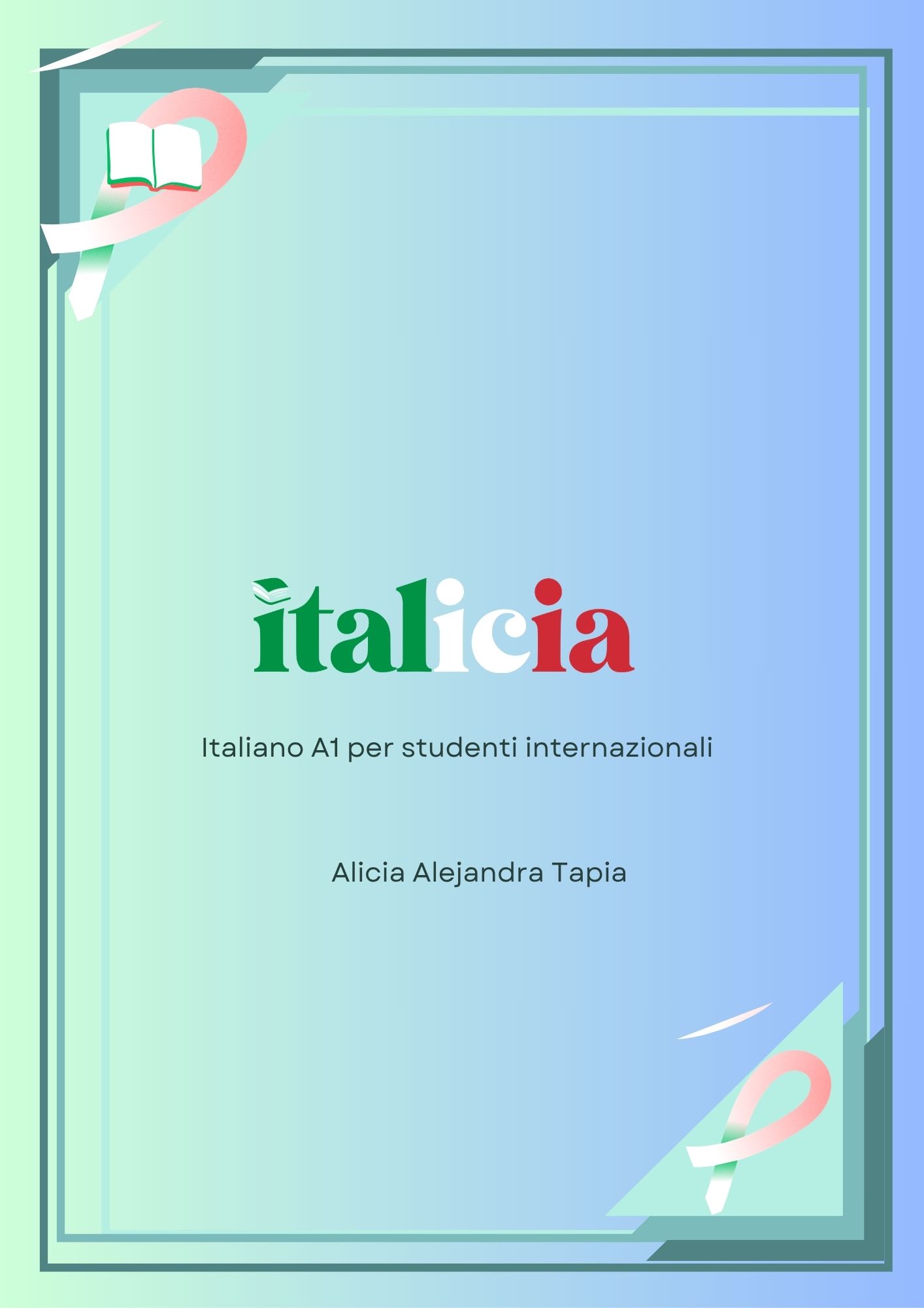 Portada de Italiano A1 per studenti internazionali, de Alicia Alejandra Tapia